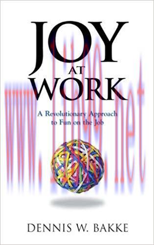 Joy at Work: A Revolutionary Approach To Fun on the Job (Pocket Wisdom)