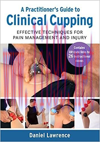 [AME]A Practitioner's Guide to Clinical Cupping: Effective Techniques for Pain Management and I...