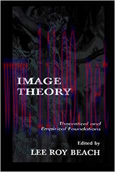 (PDF)Image Theory: Theoretical and Empirical Foundations (Organization and Management Series) 1...