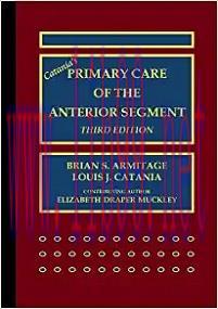 [AME]Catania&rsquo;s Primary Care of the Anterior Segment, 3rd Edition (Original PDF)