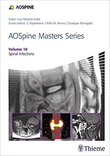 AOSpine Masters Series, Volume 10 Spinal Infections