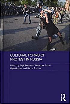 (PDF)Cultural Forms of Protest in Russia (Routledge Contemporary Russia and Eastern Europe Seri...