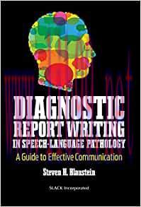 [AME]Diagnostic Report Writing In Speech-Language Pathology: A Guide to Effective Communication...