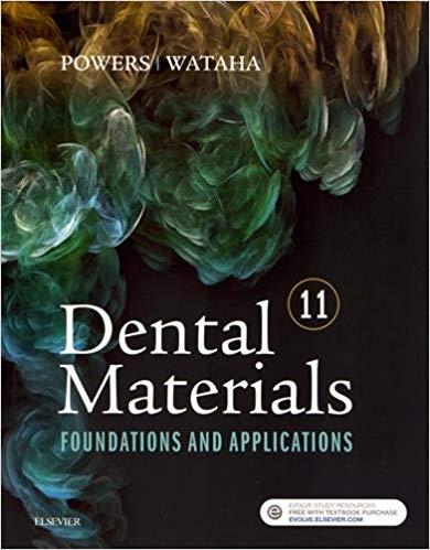Dental Materials Foundations and Applications 11th Edition