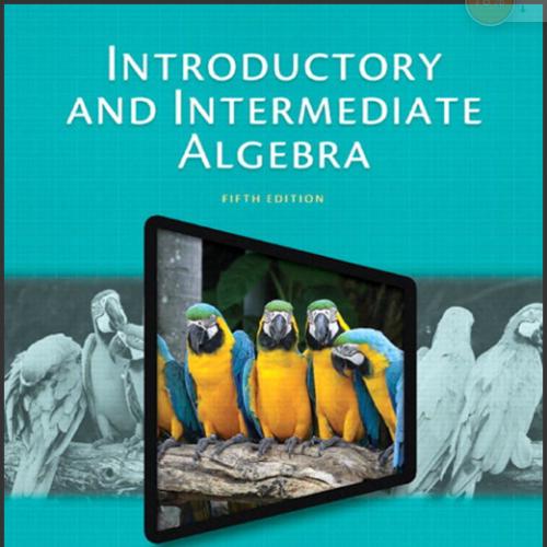 (Solution Manual)Introductory and Intermediate Algebra, 5th Edition Marvin L. Bittinge.zip