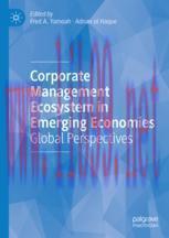 [PDF]Corporate Management Ecosystem in Emerging Economies : Global Perspectives