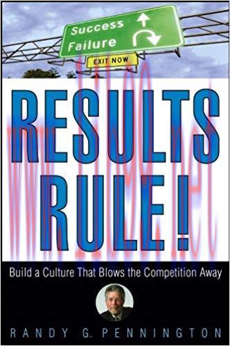 (PDF)Results Rule!: Build a Culture That Blows the Competition Away 1st Edition