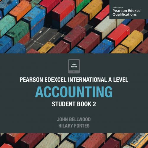 Pearson Edexcel International A Level Accounting Student Book by Mr John Bellwood