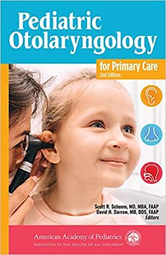 Pediatric Otolaryngology for Primary Care 2nd Edition
