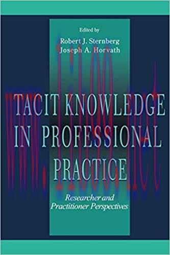 (PDF)Tacit Knowledge in Professional Practice: Researcher and Practitioner Perspectives 1st Edi...