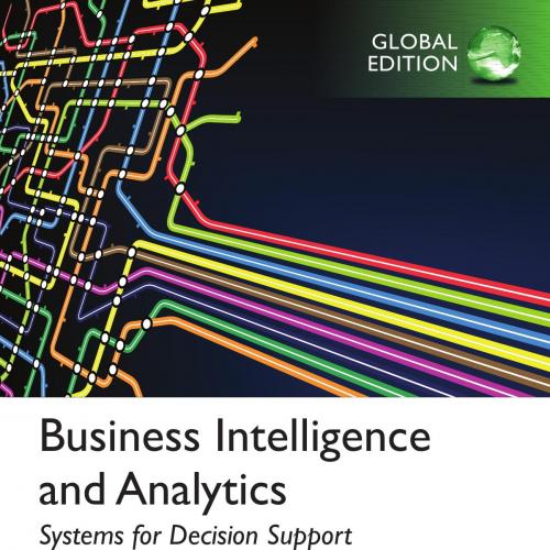 Business Intelligence and Analytics Systems for Decision Supporth Global Edition - Ramesh Shard...