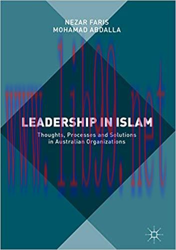 (PDF)Leadership in Islam: Thoughts, Processes and Solutions in Australian Organizations 1st ed....