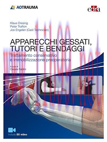 [AME]Apparecchi gessati, tutori e bendaggi. Trattamento conservativo e immobilizzazione preoper...