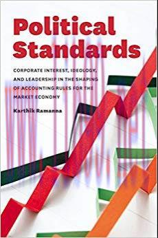 (PDF)Political Standards: Corporate Interest, Ideology, and Leadership in the Shaping of Accoun...