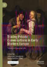 [PDF]Tracing Private Conversations in Early Modern Europe: Talking in Everyday Life