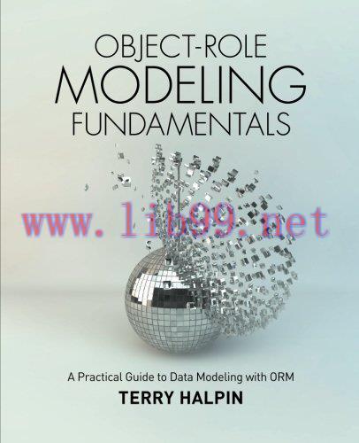 [FOX-Ebook]Object-Role Modeling Fundamentals: A Practical Guide to Data Modeling with ORM