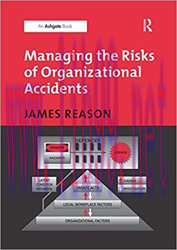 Managing the Risks of Organizational Accidents 1st Edition,
