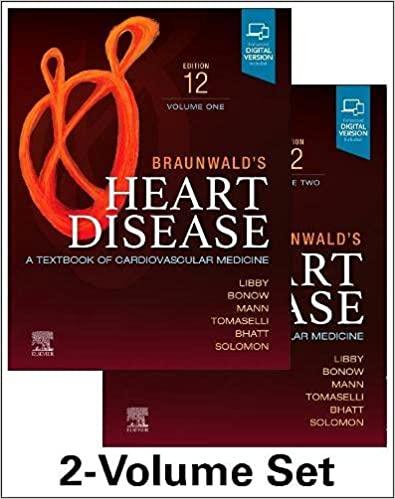 [PDF]Braunwald&rsquo;s Heart Disease, 2 Vol Set: A Textbook of Cardiovascular Medicine 12th Edition