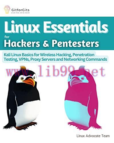 [FOX-Ebook]Linux Essentials for Hackers & Pentesters: Kali Linux Basics for Wireless Hacking, P...