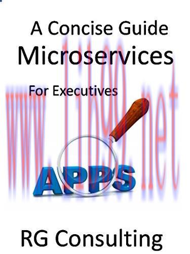 [FOX-Ebook]A Concise Guide to Microservices for Executives