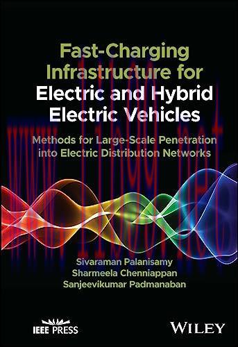 [FOX-Ebook]Fast-Charging Infrastructure for Electric and Hybrid Electric Vehicles: Methods for ...