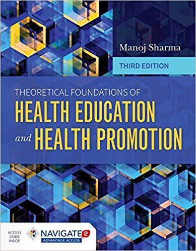 Theoretical Foundations of Health Education and Health Promotion 3rd Edition