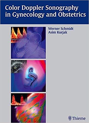 Color Doppler Sonography in Gynecology and Obstetrics, 1e [Thieme] [2004]