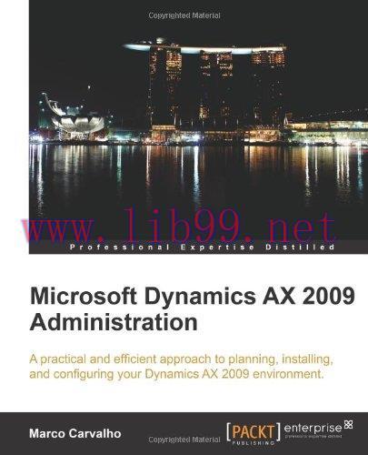 [FOX-Ebook]Microsoft Dynamics AX 2009 Administration