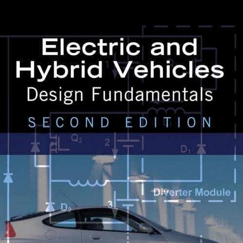 Electric and Hybrid Vehicles Design Fundamentals 2nd Edition by Iqbal Husain