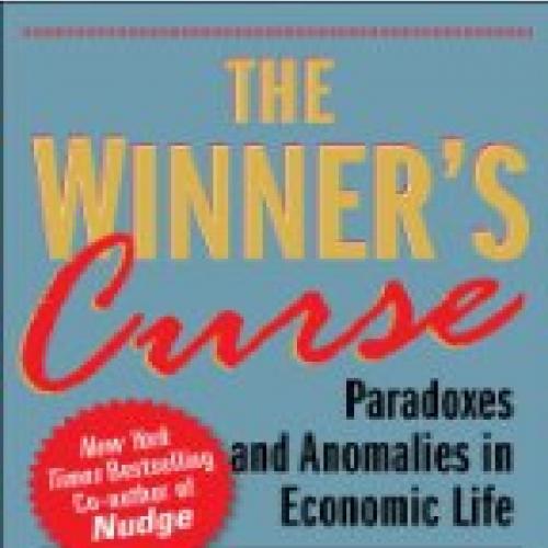 Winner's Curse_ Paradoxes and Anomalies of Economic Life, The