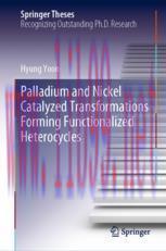 [PDF]Palladium and Nickel Catalyzed Transformations Forming Functionalized Heterocycles