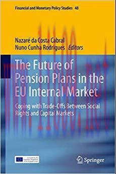 (PDF)The Future of Pension Plans in the EU Internal Market: Coping with Trade-Offs Between Soci...