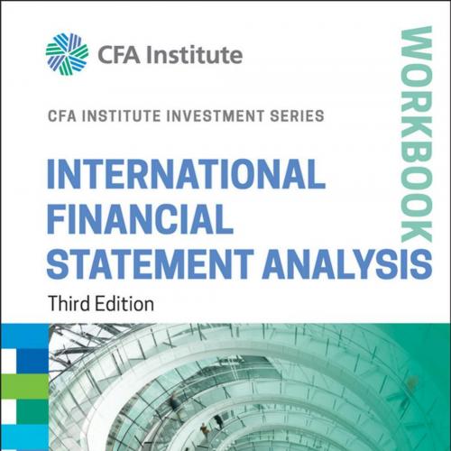 International Financial Statement Analysis Workbook 3rd Edition(2015) - Robinson, Thomas R., He...