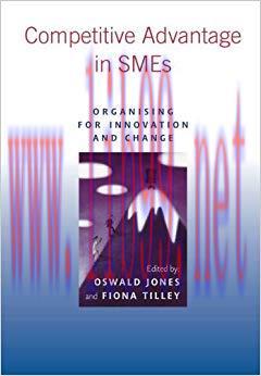 (PDF)Competitive Advantage in SMEs: Organising for Innovation and Change 1st Edition