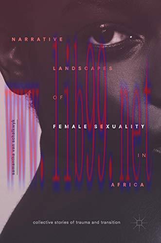 [FOX-Ebook]Narrative Landscapes of Female Sexuality in Africa: Collective Stories of Trauma and...