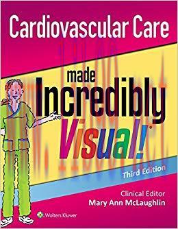 (PDF)Cardiovascular Care Made Incredibly Visual! (Incredibly Easy! Series&reg;) 3rd Edition