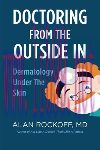 [AME]Doctoring from_ the Outside in: Dermatology under the Skin (AZW3 + EPUB + Converted PDF)