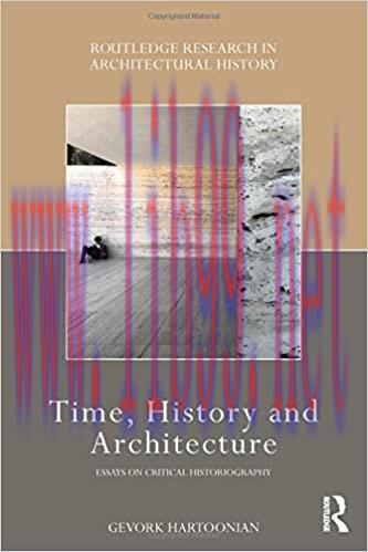 (PDF)Time, History and Architecture: Essays on Critical Historiography (Routledge Research in A...