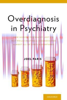 [AME]Overdiagnosis in Psychiatry: How Modern Psychiatry Lost Its Way While Creating a Diagnosis...