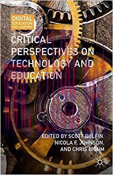 Critical Perspectives on Technology and Education (Digital Education and Learning) 2015 Edition...