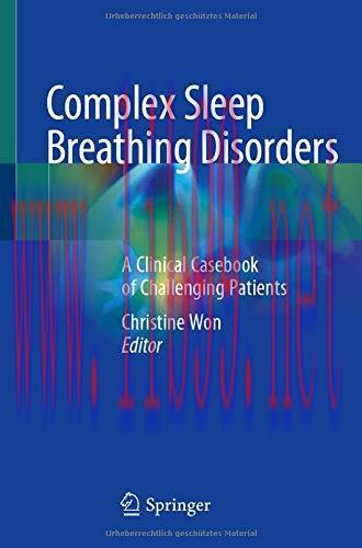 [AME]Complex Sleep Breathing Disorders: A Clinical Casebook of Challenging Patients (Original P...