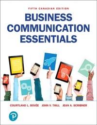 (IM)Business Communication Essential 5th Canadian Edition by&nbsp;Courtland L. Bovee.zip