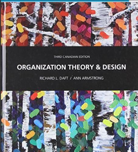(Test Bank)Organization Theory and Design 3rd Canadian Edition by Daft.zip