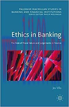 (PDF)Ethics in Banking: The Role of Moral Values and Judgements in Finance (Palgrave Macmillan ...