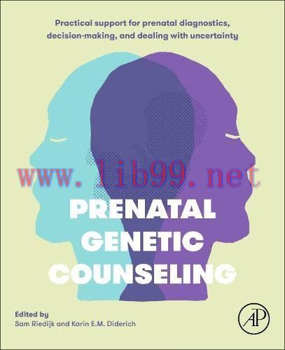 [AME]Prenatal Genetic Counseling: Practical Support for Prenatal Diagnostics, Decision-Making, ...