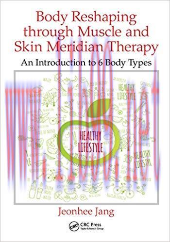 (PDF)Body Reshaping through Muscle and Skin Meridian Therapy: An Introduction to 6 Body Types 1...