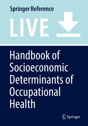 Handbook of Socioeconomic Determinants of Occupational Health