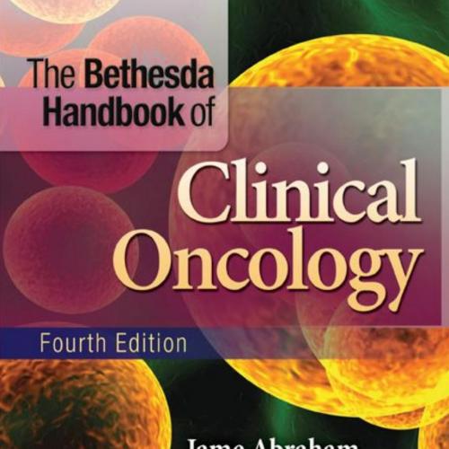 Bethesda Handbook of Clinical Oncology 4th Edition, The - Abraham, Jame(Author)