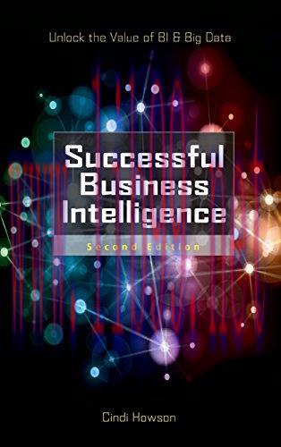 [FOX-Ebook]Successful Business Intelligence, 2nd Edition: Unlock the Value of BI & Big Data
