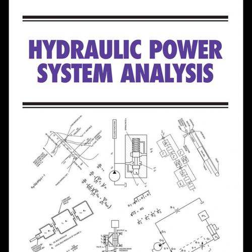 HYDRAULIC POWER SYSTEM ANALYSIS - Arthur Akers, Max Gassman & Richard Smith